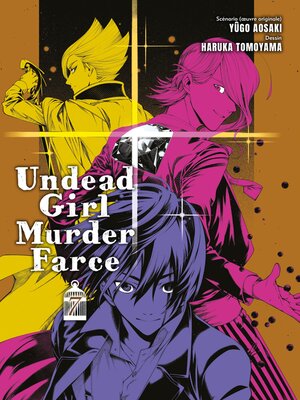 cover image of Undead Girl Murder Farce T07